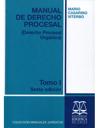 MANUAL DE DERECHO PROCESAL - TOMO I - Derecho Procesal Orgánico