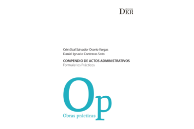 COMPENDIO DE ACTOS ADMINISTRATIVOS - FORMULARIOS PRÁCTICOS