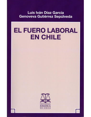 EL FUERO LABORAL EN CHILE