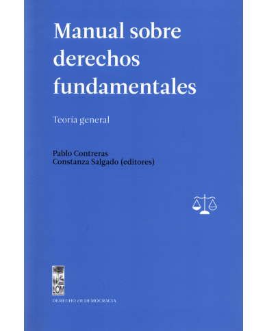 MANUAL SOBRE DERECHOS FUNDAMENTALES - Teoría General