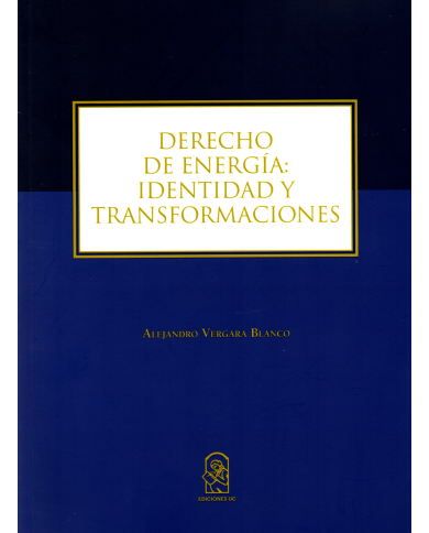 DERECHO DE ENERGÍA: IDENTIDAD Y TRANSFORMACIONES