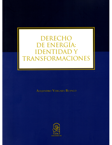 DERECHO DE ENERGÍA: IDENTIDAD Y TRANSFORMACIONES