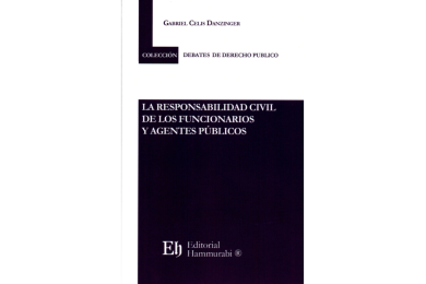 LA RESPONSABILIDAD CIVIL DE LOS FUNCIONARIOS Y AGENTES PÚBLICOS