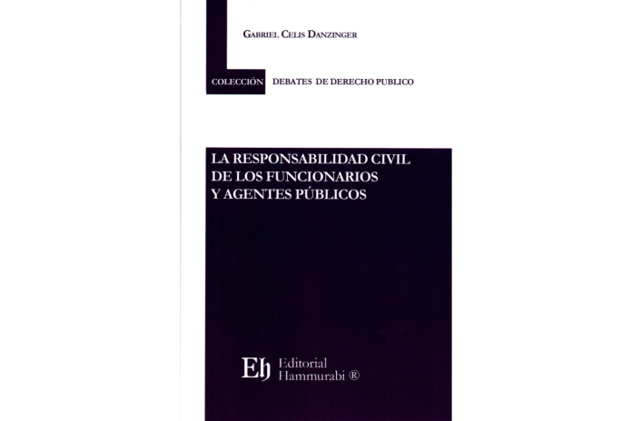 LA RESPONSABILIDAD CIVIL DE LOS FUNCIONARIOS Y AGENTES PÚBLICOS