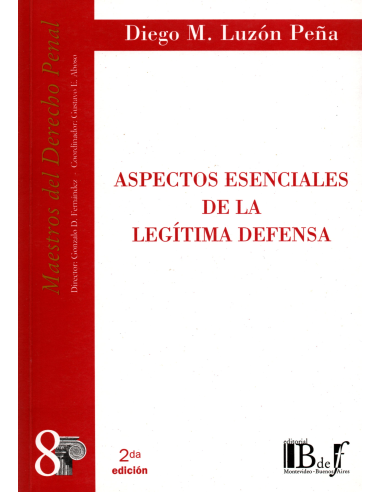 (8) ASPECTOS ESENCIALES DE LA LEGÍTIMA DEFENSA