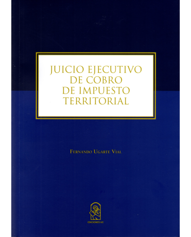 JUICIO EJECUTIVO DE COBRO DE IMPUESTO TERRITORIAL