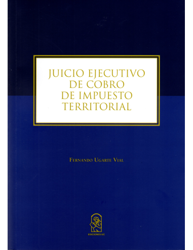 JUICIO EJECUTIVO DE COBRO DE IMPUESTO TERRITORIAL
