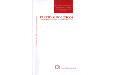 PARTIDOS POLÍTICOS - Historia Institucional y Dogmática Jurídica