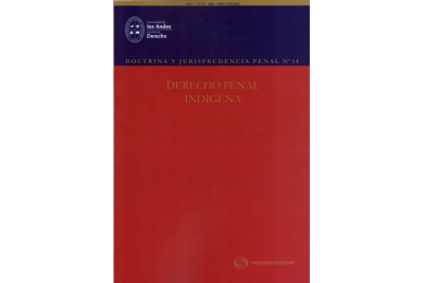 DOCTRINA Y JURISPRUDENCIA PENAL N° 34 - DERECHO PENAL INDÍGENA