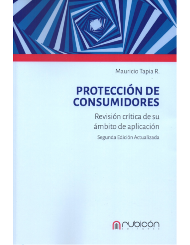PROTECCIÓN DE CONSUMIDORES - Revisión Crítica de su Ámbito de Aplicación
