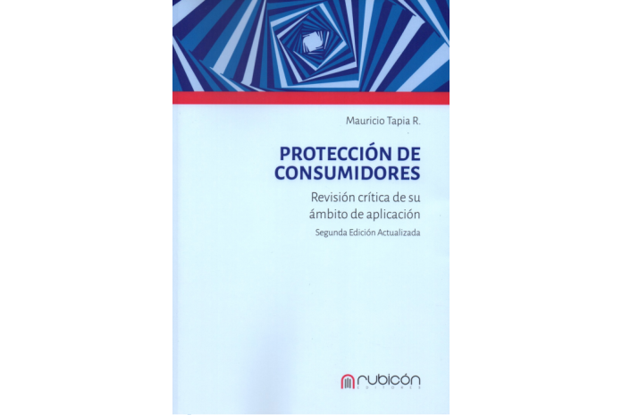 PROTECCIÓN DE CONSUMIDORES - Revisión Crítica de su Ámbito de Aplicación