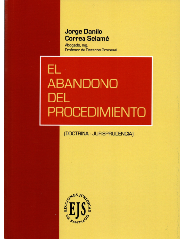 EL ABANDONO DEL PROCEDIMIENTO - Doctrina - Jurisprudencia