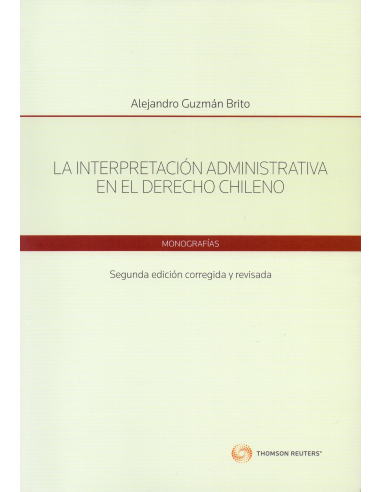 LA INTERPRETACIÓN ADMINISTRATIVA EN EL DERECHO CHILENO