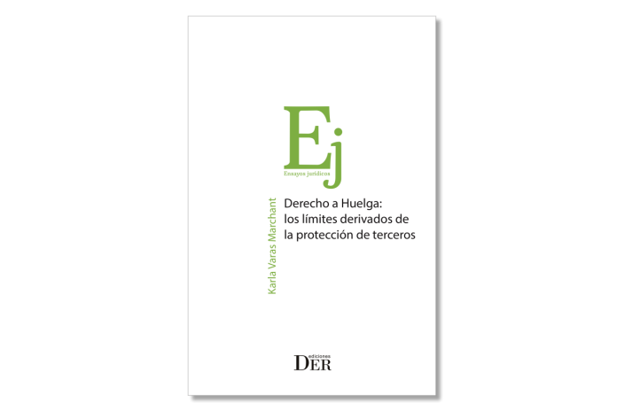 DERECHO A HUELGA: LOS LÍMITES DERIVADOS DE LA PROTECCIÓN DE TERCEROS