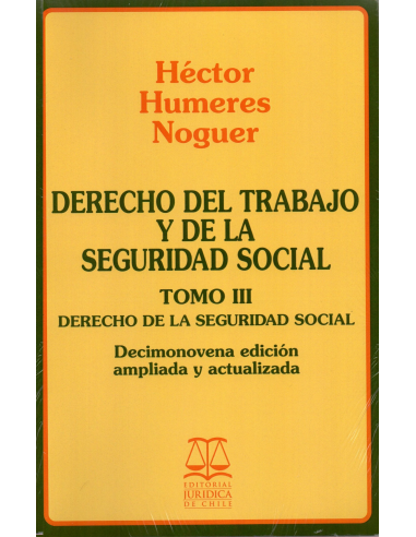 DERECHO DEL TRABAJO Y DE LA SEGURIDAD SOCIAL - TOMO III