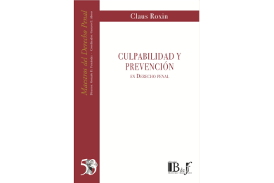 (53) CULPABILIDAD Y PREVENCIÓN EN DERECHO PENAL
