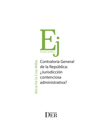 CONTRALORÍA GENERAL DE LA REPÚBLICA: ¿JURISDICCIÓN CONTENCIOSA ADMINISTRATIVA?