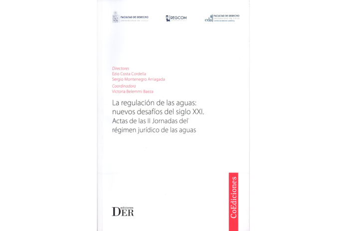 LA REGULACIÓN DE LAS AGUAS: NUEVOS DESAFÍOS DEL SIGLO XXI. ACTAS DE LAS II JORNADAS DEL RÉGIMEN JURÍDICO DE LAS AGUAS