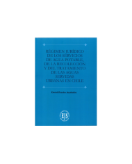RÉGIMEN JURÍDICO DE LOS SERVICIOS DE AGUA POTABLE, DE LA RECOLECCIÓN Y DEL TRATAMIENTO DE LAS AGUAS SERVIDAS URBANAS EN CHILE