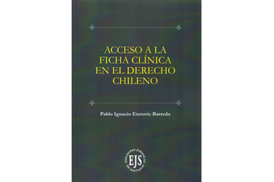 ACCESO A LA FICHA CLÍNICA EN EL DERECHO CHILENO