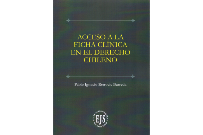 ACCESO A LA FICHA CLÍNICA EN EL DERECHO CHILENO