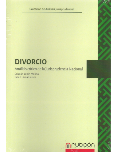 DIVORCIO - Análisis crítico de la jurisprudencia nacional