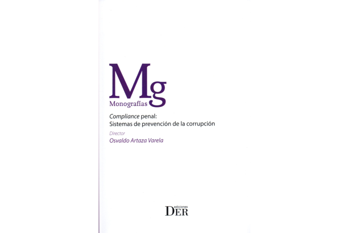 COMPLIANCE PENAL: SISTEMAS DE PREVENCIÓN DE LA CORRUPCIÓN
