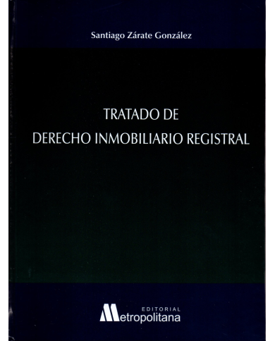 TRATADO DE DERECHO INMOBILIARIO REGISTRAL
