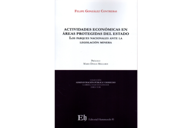 ACTIVIDADES ECONÓMICAS EN ÁREAS PROTEGIDAS DEL ESTADO - Los parques nacionales ante la legislación minera