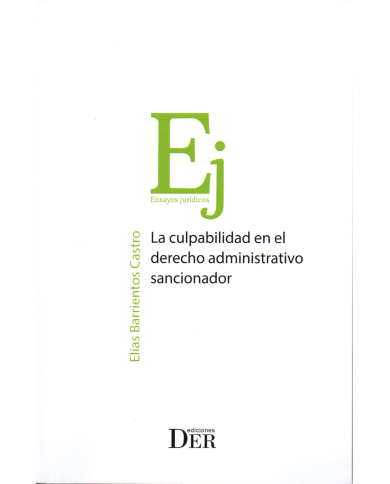 LA CULPABILIDAD EN EL DERECHO ADMINISTRATIVO SANCIONADOR