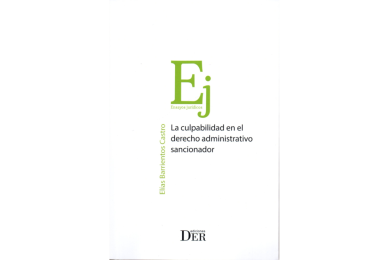 LA CULPABILIDAD EN EL DERECHO ADMINISTRATIVO SANCIONADOR