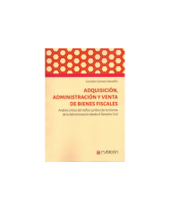 ADQUISICIÓN, ADMINISTRACIÓN Y VENTAS DE BIENES FISCALES