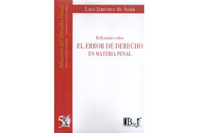 REFLEXIONES SOBRE EL ERROR DE DERECHO EN MATERIA PENAL