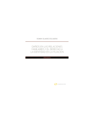 DAÑOS EN LAS RELACIONES FAMILIARES Y EL DERECHO A LA IDENTIDAD EN LA FILIACIÓN