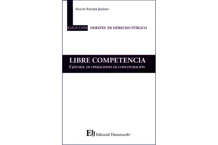 LIBRE COMPETENCIA - CONTROL DE OPERACIONES DE CONCENTRACIÓN