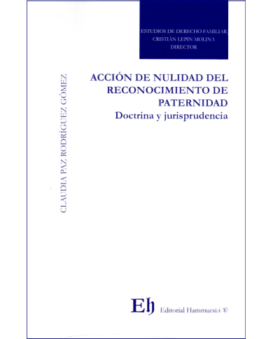 ACCIÓN DE NULIDAD DEL RECONOCIMIENTO DE PATERNIDAD DOCTRINA Y JURISPRUDENCIA