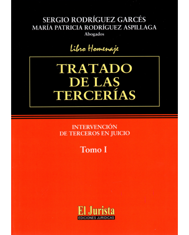 TRATADO DE LAS TERCERÍAS - Intervención de Terceros en Juicios