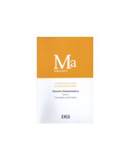 DERECHO ADMINISTRATIVO - TOMO I - CONCEPTOS Y PRINCIPIOS