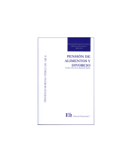 PENSIÓN DE ALIMENTOS Y DIVORCIO – ESTUDIO CRÍTICO DE LA CLÁUSULA  DE DUREZA