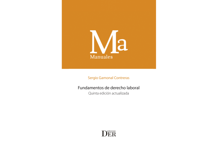 FUNDAMENTOS DEL DERECHO LABORAL – QUINTA EDICIÓN ACTUALIZADA