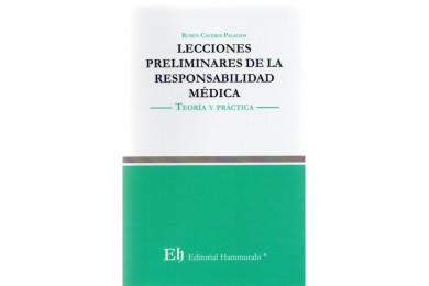 LECCIONES PRELIMINARES DE LA RESPONSABILIDAD MÉDICA - TEORÍA Y PRÁCTICA