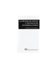 LA PRUEBA DE OFICIO Y TÉCNICAS DE INTERROGATORIO