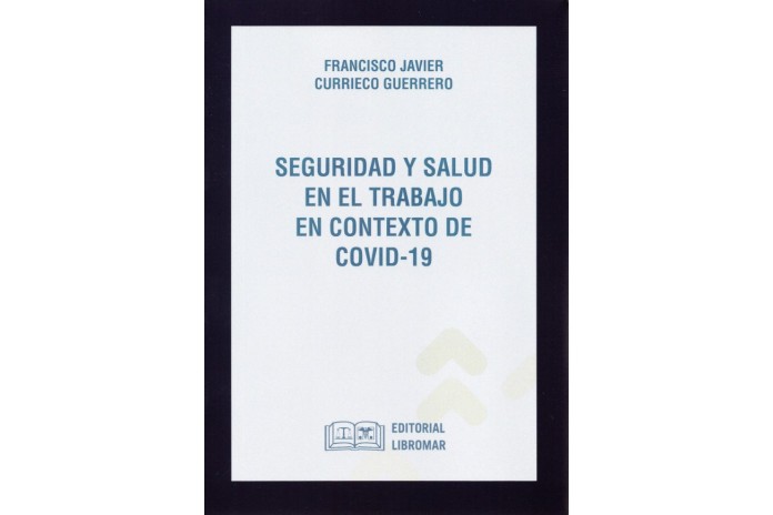 SEGURIDAD Y SALUD EN EL TRABAJO EN CONTEXTO DE COVID-19