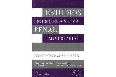 ESTUDIOS SOBRE EL SISTEMA PENAL ADVERSARIAL