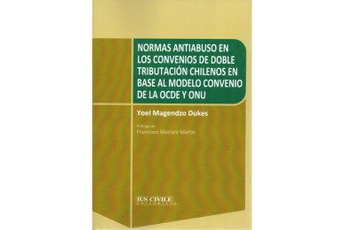 NORMAS ANTIABUSO EN LOS CONVENIOS DE DOBLE TRIBUTACIÓN CHILENOS EN BASE AL MODELO CONVENIO DE LA OCDE Y ONU