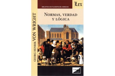 NORMAS, VERDAD Y LÓGICA