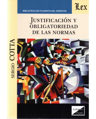JUSTIFICACIÓN Y OBLIGATORIEDAD DE LAS NORMAS