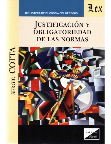 JUSTIFICACIÓN Y OBLIGATORIEDAD DE LAS NORMAS
