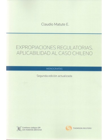EXPROPIACIONES REGULATORIAS - APLICABILIDAD AL CASO CHILENO