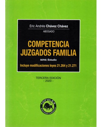 COMPETENCIA JUZGADOS FAMILIA - INCLUYE MODIFICACIONES LEYES 21.264 Y 21.271